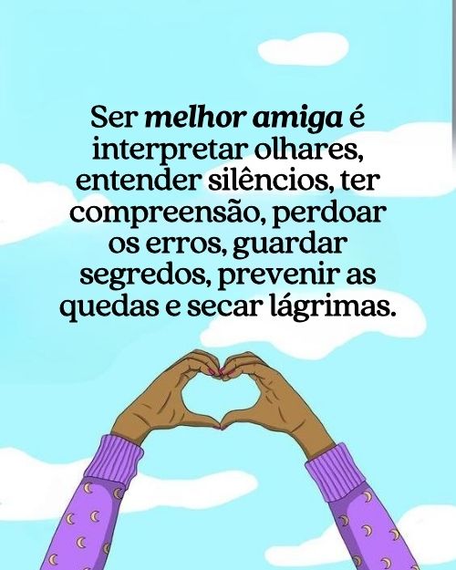 Frases para Melhor Amiga +60 Textos que Emocionam e Fazem Chorar