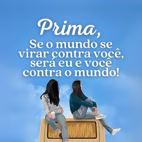 Legendas para Fotos com Prima +90 Frases que Falam do Amor que há entre Vocês