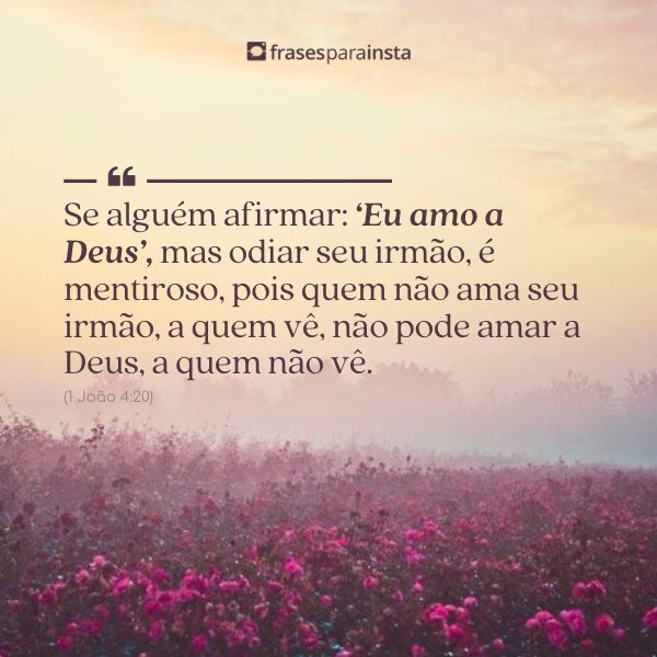 Versículos de Amor que falam do elo perfeito que vem de Deus!