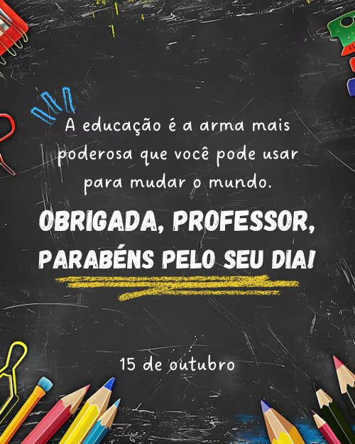 Feliz Dia do Professor - Frases para Homenagear os Professores