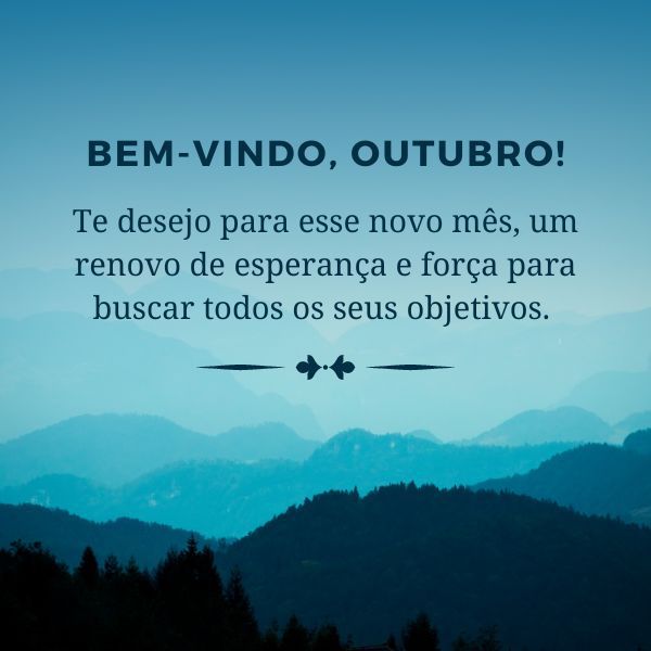 Frases de Bem-Vindo, Outubro: Comece o Mês com Otimismo!