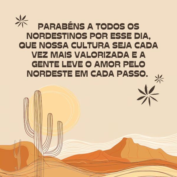 Frases Para o Dia do Nordestino: Oxe, o povo mais arretado do Brasil