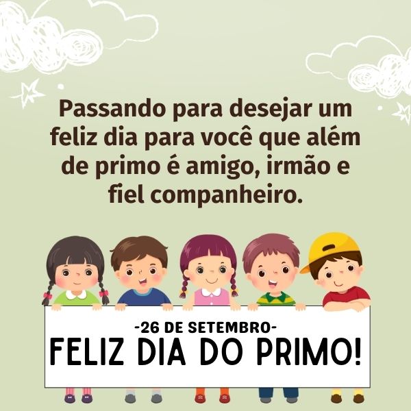 Frases para o Dia do Primo - Celebre com o seus primeiros amigos