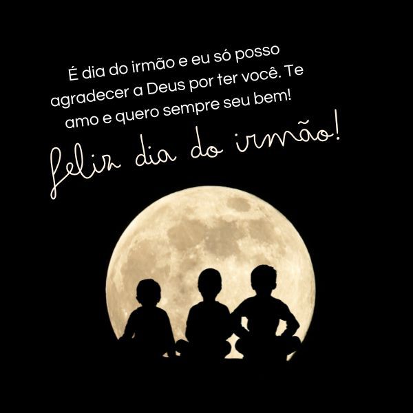 Feliz Dia do Irmão - Frases para o Dia do Irmão (05/09)