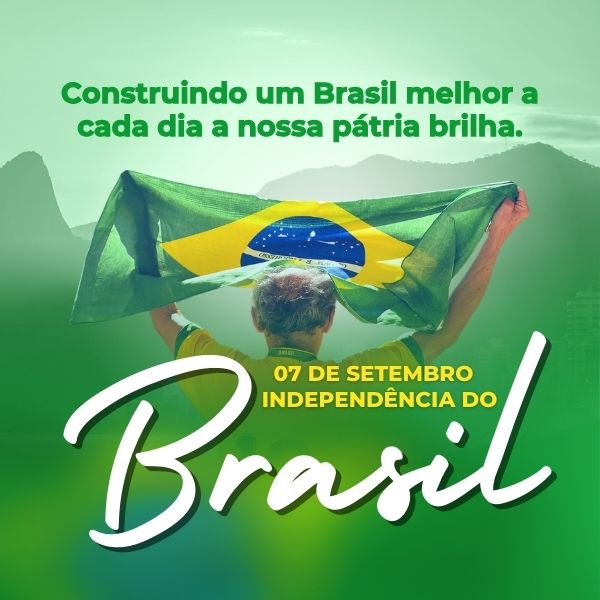 Frases sobre o Dia da independência do Brasil