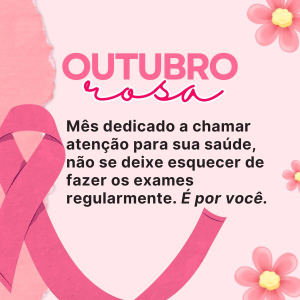 Frases de Outubro Rosa em prol da Conscientização