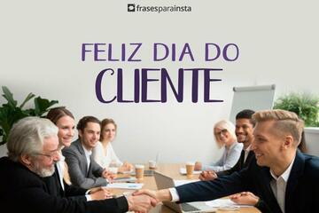 Imagem do post Feliz Dia do Cliente - Frases para Parabenizar seu Cliente