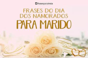 Imagem do post Frases do Dia dos Namorados para Marido