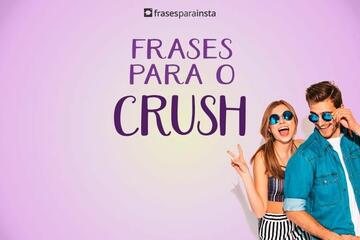 Imagem do post Frases para o Crush