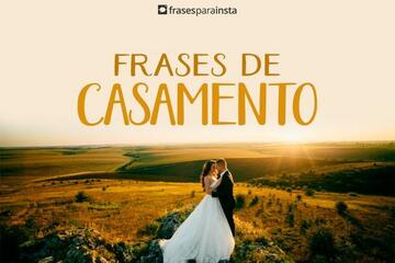 Imagem do post Frases de Casamento sobre União e Amor