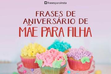 Imagem do post Frases de Aniversário de Mãe para Filha com Todo o Amor que Ela merece