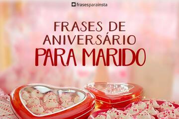 Imagem do post +60 Frases de Aniversário para Marido com o Amor que Ele merece