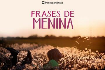 Imagem do post Frases de Menina +40 Opções para te Inspirar