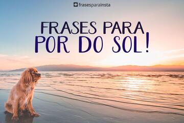 Imagem do post Frases para Pôr do Sol +60 Ótimas Opções Para Você!