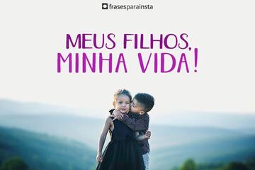 Imagem do post Meus Filhos, minha Vida!