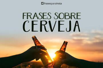 Imagem do post Frases de Cerveja