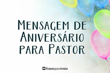 Imagem do post Mensagem de Aniversário para Pastor com Desejo de Bênçãos