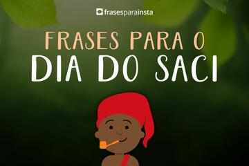 Imagem do post Frases para o Dia do Saci Valorizando o Folclore Brasileiro