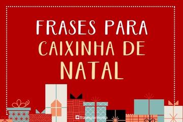 Imagem do post Frases para Caixinha de Natal que Trazem o Espírito Natalino