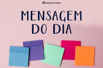 Imagem do post Mensagem do Dia Para Manter a Positividade