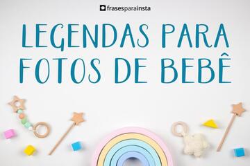 Imagem do post Legendas para Fotos de Bebê +180 Frases Fofas e Cheias de Carinho